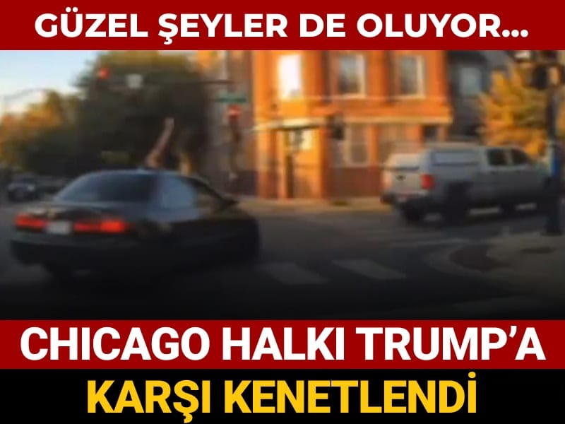 guzel seyler de oluyor chicago halki trumpa karsi kenetlendi VlChu1ra